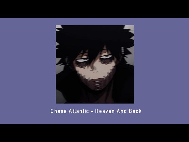 Chase Atlantic -Heaven and Back (Slowed+Reverb)