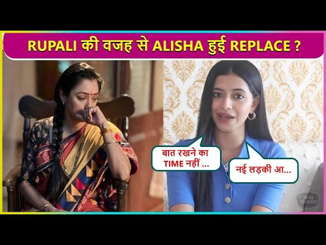 Alisha Reveals Last Conversation With Rajan Shahi Before Exit From Anupama, Fans Blame Rupali