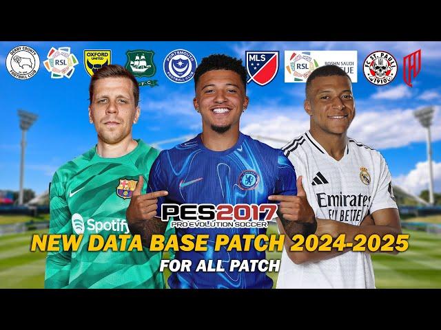 PES 2017 NEW DATA BASE PATCH SEASON 2024-2025 FOR ALL PATCH