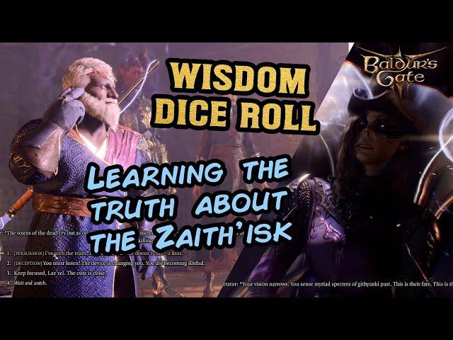 Baldur's Gate 3: Using Wisdom Dice to learn the truth about the Zaith'isk