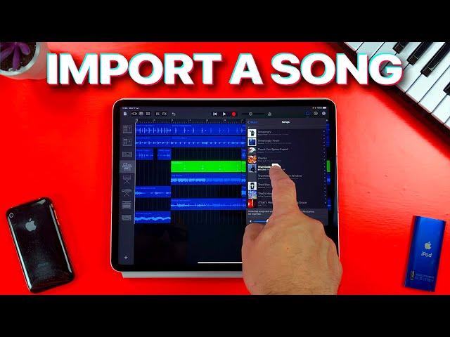 How To Import A Song into GarageBand for iOS