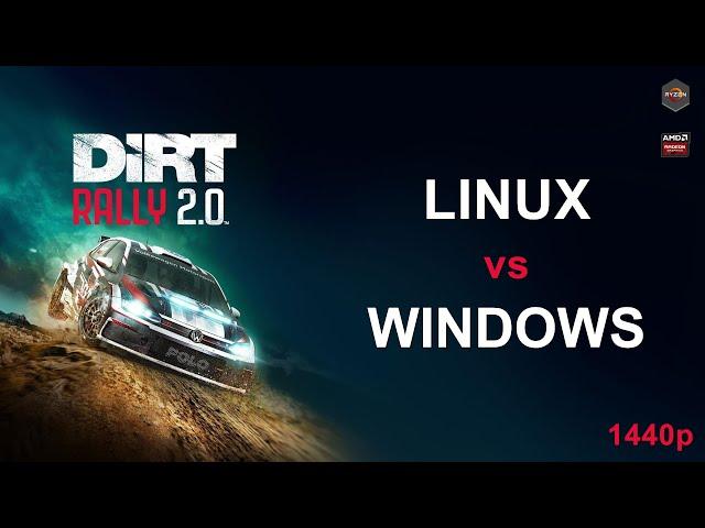 Dirt Rally 2.0 | Linux vs Windows | 1440p | RX 6700XT + Ryzen 7 5800X |