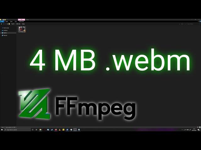 Convert a video to a webm with a maximum 4MB filesize (Windows 10)