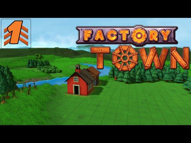 Getting Started - Factory Town Playthrough #1