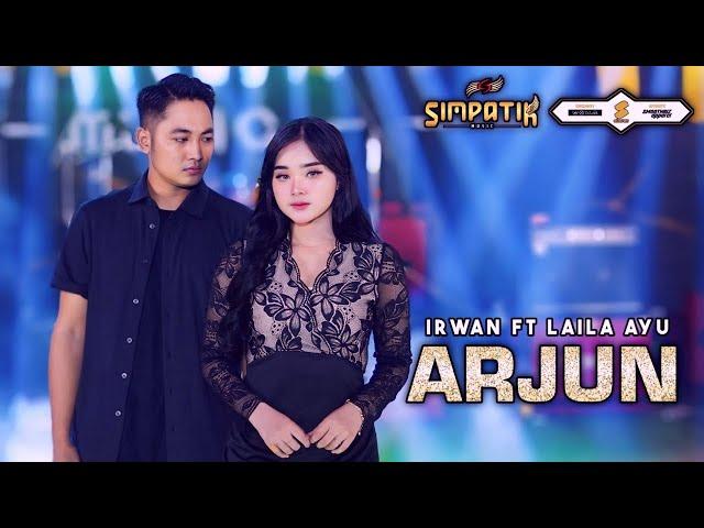 ARJUN - LAILA AYU KDI feat. IRWAN KRISDIYANTO [SIMPATIK MUSIC OFFICIAL LIVE VIDEO]