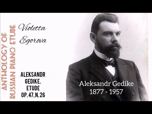 Alexander Gedike. Etude op. 47, n. 26