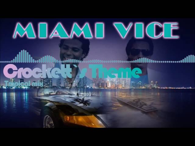 Crockett's theme (Tropical remix)