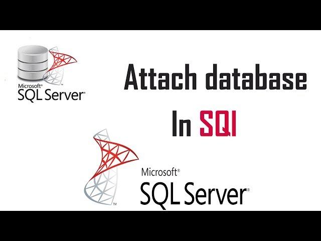 how to attach database in sql server