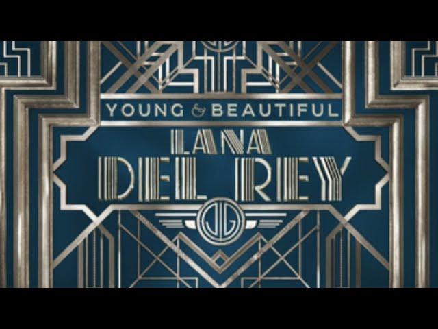 Lana Del Rey - Young and Beautiful (The Great Gatsby Version)