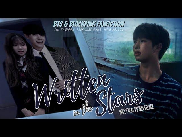 Written in the Stars - BTS & BLACKPINK Fanfiction (Wattpad Trailer 2)