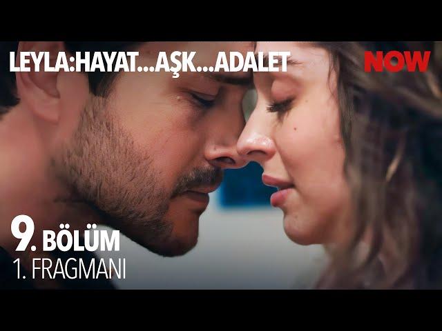 Leyla: Hayat…Aşk…Adalet... 9. Bölüm 1. Fragmanı