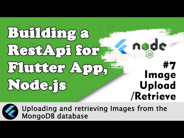 Part 7 Uploading Images With RestApi Using Node.js GridFs(Flutter And Node.js)Step by Step