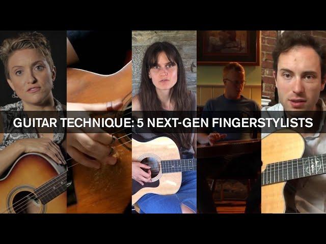 5 Next-Gen Fingerstyle Guitarists Share Their Technique