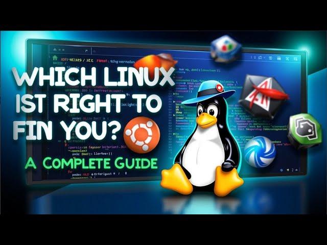 Which Linux Distro is Best for You? | A Complete Guide