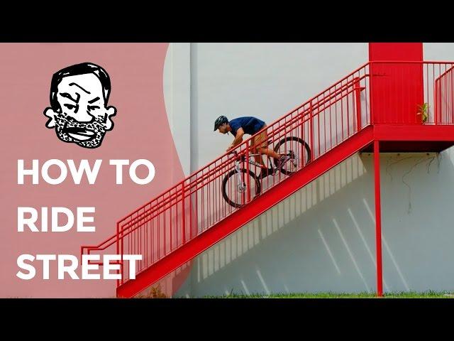 How to MTB in the street