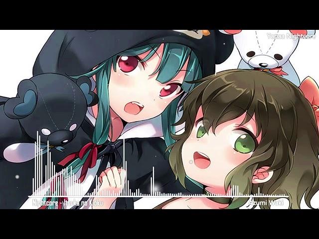 Nightcore - Itsuka no Kioku [Kuma Kuma Kuma Bear OP 1]