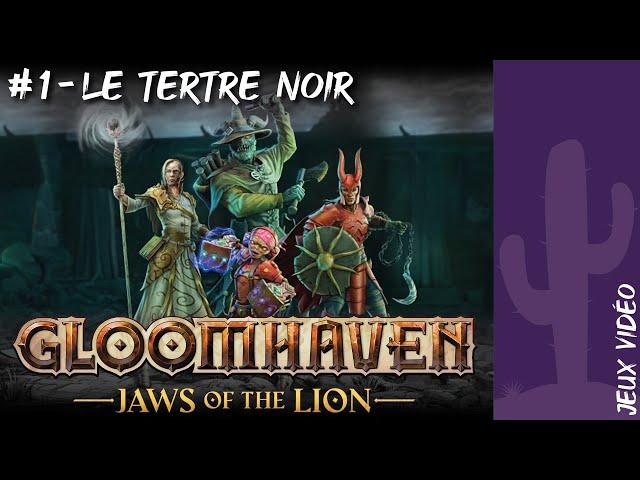 [JV] Gloomhaven, Les Mâchoires Du Lion #1 - Le Tertre Noir