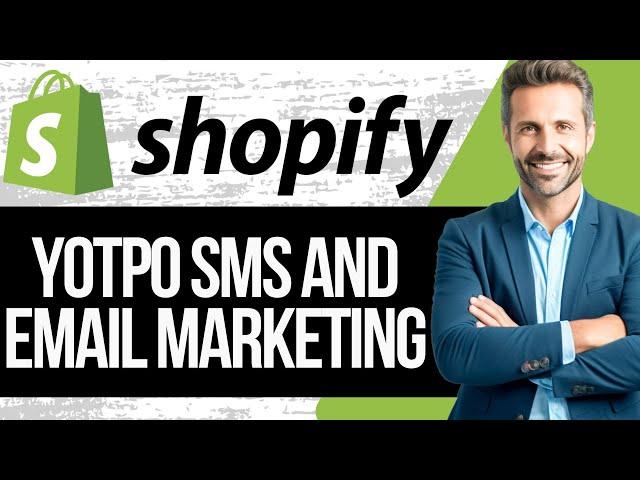 Yotpo SMS & Email Marketing Shopify App Tutorial