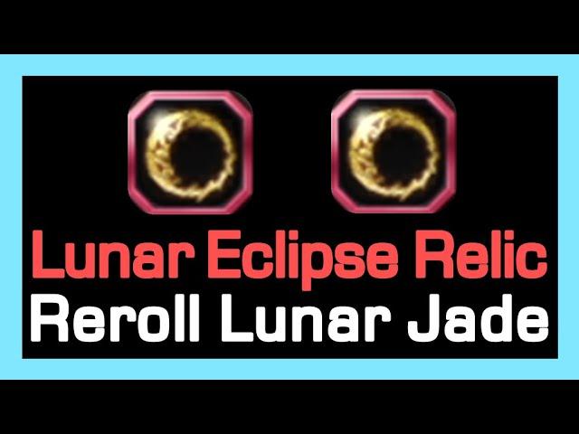 Lunar Eclipse Relic : can Reoll Lunar Dragon Jade !! / Dragon Nest Korea (2022 December)