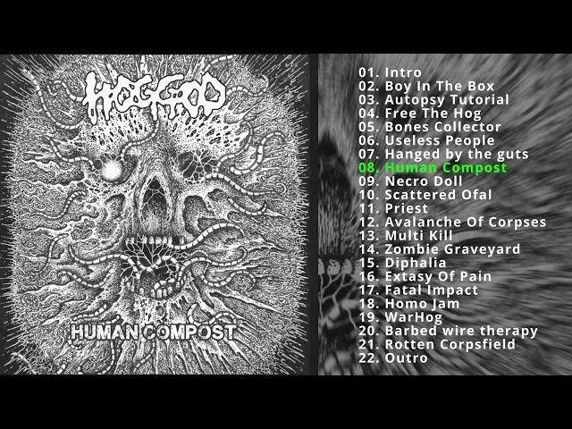 Hoggod - Human Compost (Full Album) [2024 Goregrind]