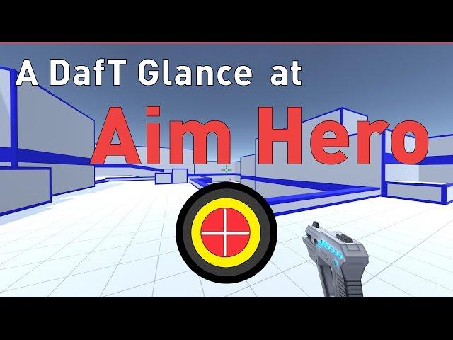 Testing Out "Aim Hero", an Aim Improvement Game [Logitech G403] - A DafT Glance