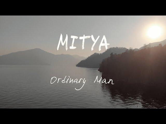MITYA - Ordinary Man   (lyric video)