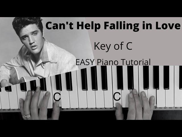 Can't Help Falling In Love -Elvis Presley (Key of C)//EASY Piano Tutorial