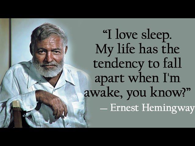 Ernest Hemingway - Best Quotes of a Writer Genius | Quotes, aphorisms, wise thoughts.