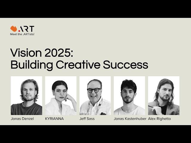 Vision 2025: Building Creative Success