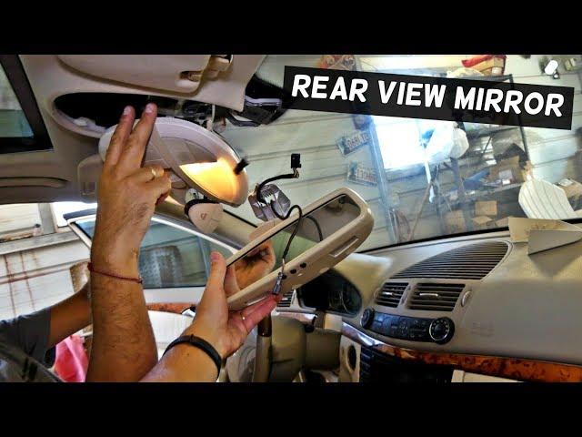 HOW TO REMOVE AND REPLACE REAR VIEW MIRROR ON MERCEDES W211