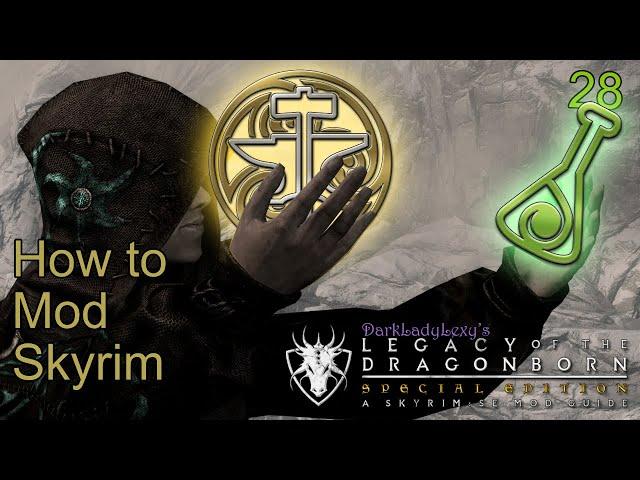 28 How to Mod Skyrim - Featuring Lexy's LoTD Mod Installation - P4, 1 of 4