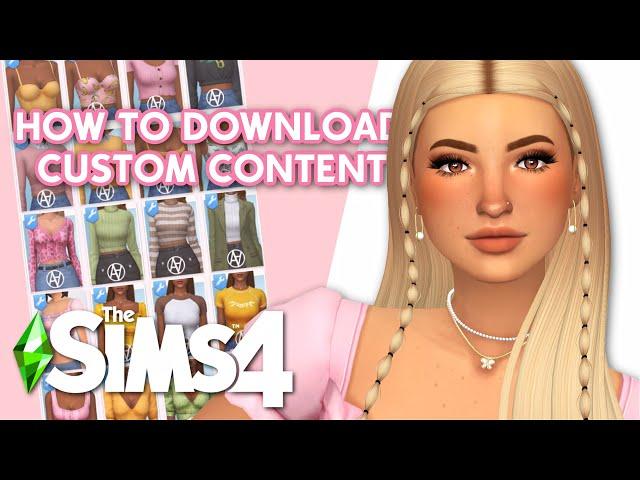 HOW TO DOWNLOAD & INSTALL CUSTOM CONTENT FOR SIMS 4 