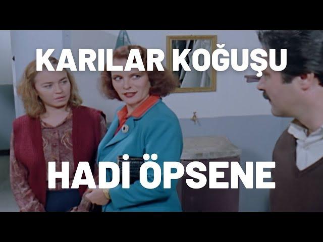 Hadi Öpsene | Karılar Koğuşu