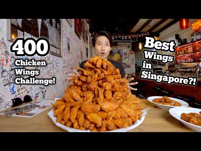 INSANE 400 CHICKEN WINGS EATING CHALLENGE! | WE FOUND THE BEST CHICKEN WINGS IN SINGAPORE!