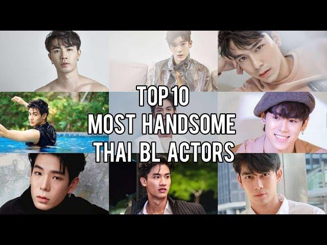 Top 10 Most Handsome Thai BL Actors