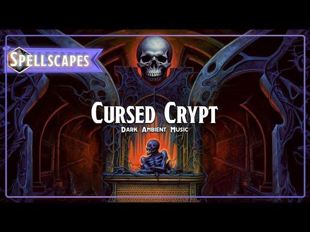 Cursed Crypt | Dark Ambient Music