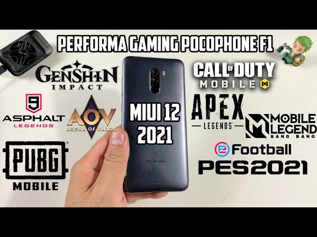 MASIH KENCENG SIH, TAPI..!! Performa Gaming Xiaomi Pocophone F1 MIUI 12 di Tahun 2021