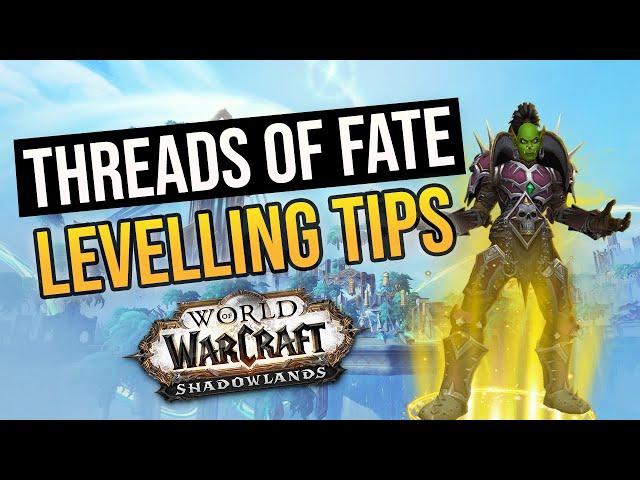 Threads of Fate Levelling Tips - WoW Shadowlands Speed Up 50-60 | LazyBeast