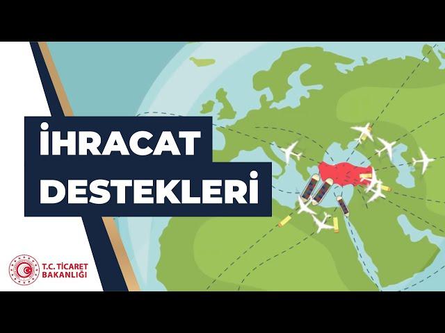 Ticaret Bakanlığı’ndan ihracata başlamak isteyenlere destek!