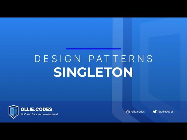 The Singleton Pattern - Design Patterns in PHP