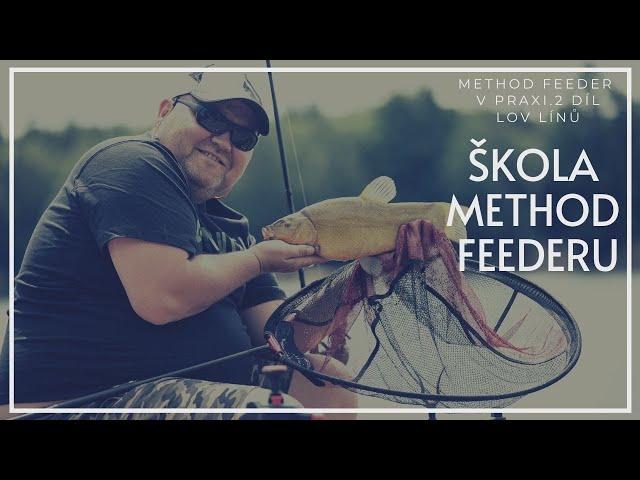 Škola Method Feederu - METHOD FEEDER V PRAXI. 2 DÍL. LOV LÍNŮ