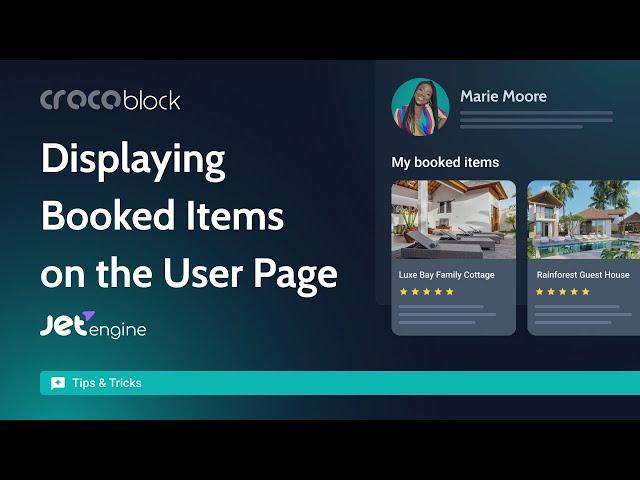 How to Display Booked Items on the User Page | JetEngine & JetBooking
