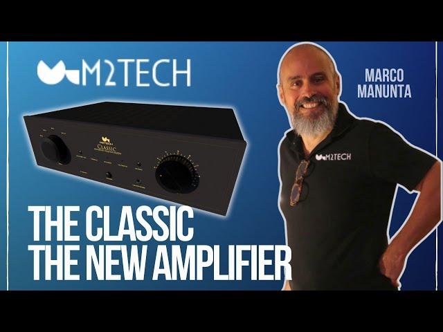 M2tech presenta il nuovo ‘the Classic Amplifier’