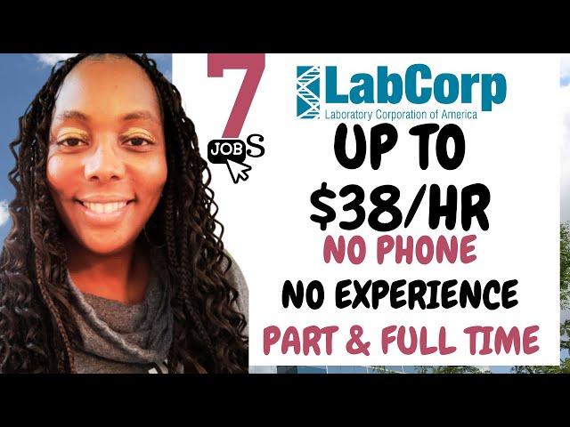 "LabCorp Hiring NOW!  Work from Home Jobs No Experience, No Phone