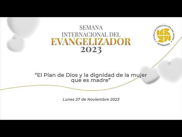 Semana Internacional del Evangelizador 2023 - Lunes