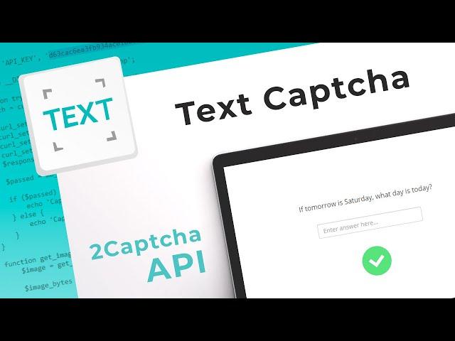 Решение текстовой капчи с помощью API сервиса 2captcha