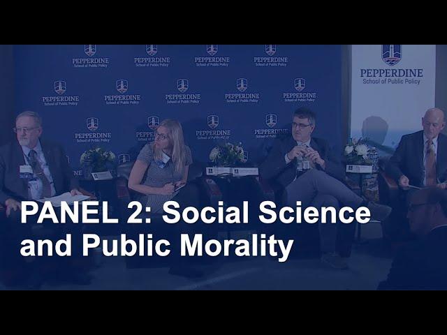 PANEL 2: Social Science and Public Morality