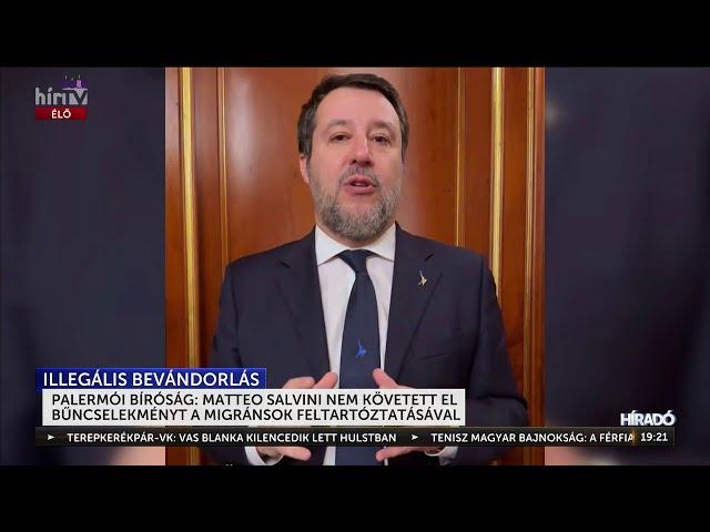 Amíg a baloldal tombol, addig a jobboldal üdvözli Matteo Salvini felmentését - HÍR TV