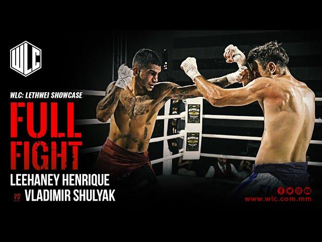 Leehaney Henrique Vs Vladimir Shulyak | Full Fight | WLC: Lethwei Showcase | Lethwei | Bareknuckle