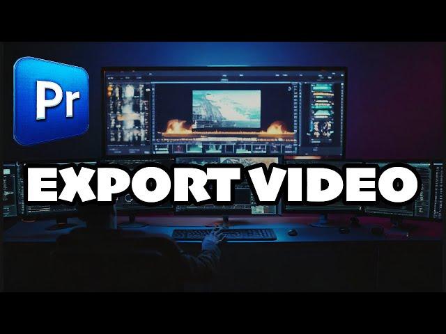 How To EXPORT VIDEO In Premiere Pro